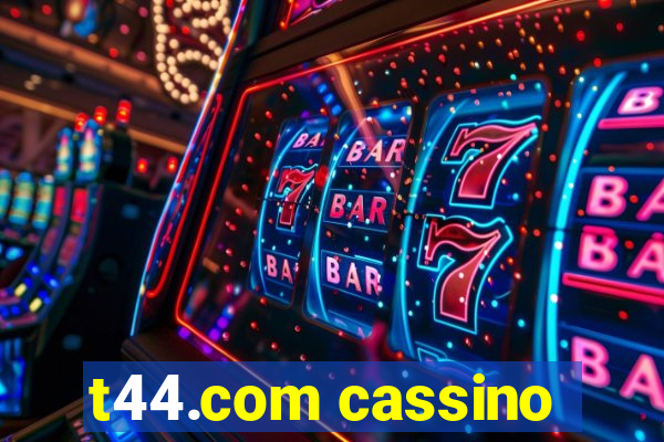 t44.com cassino